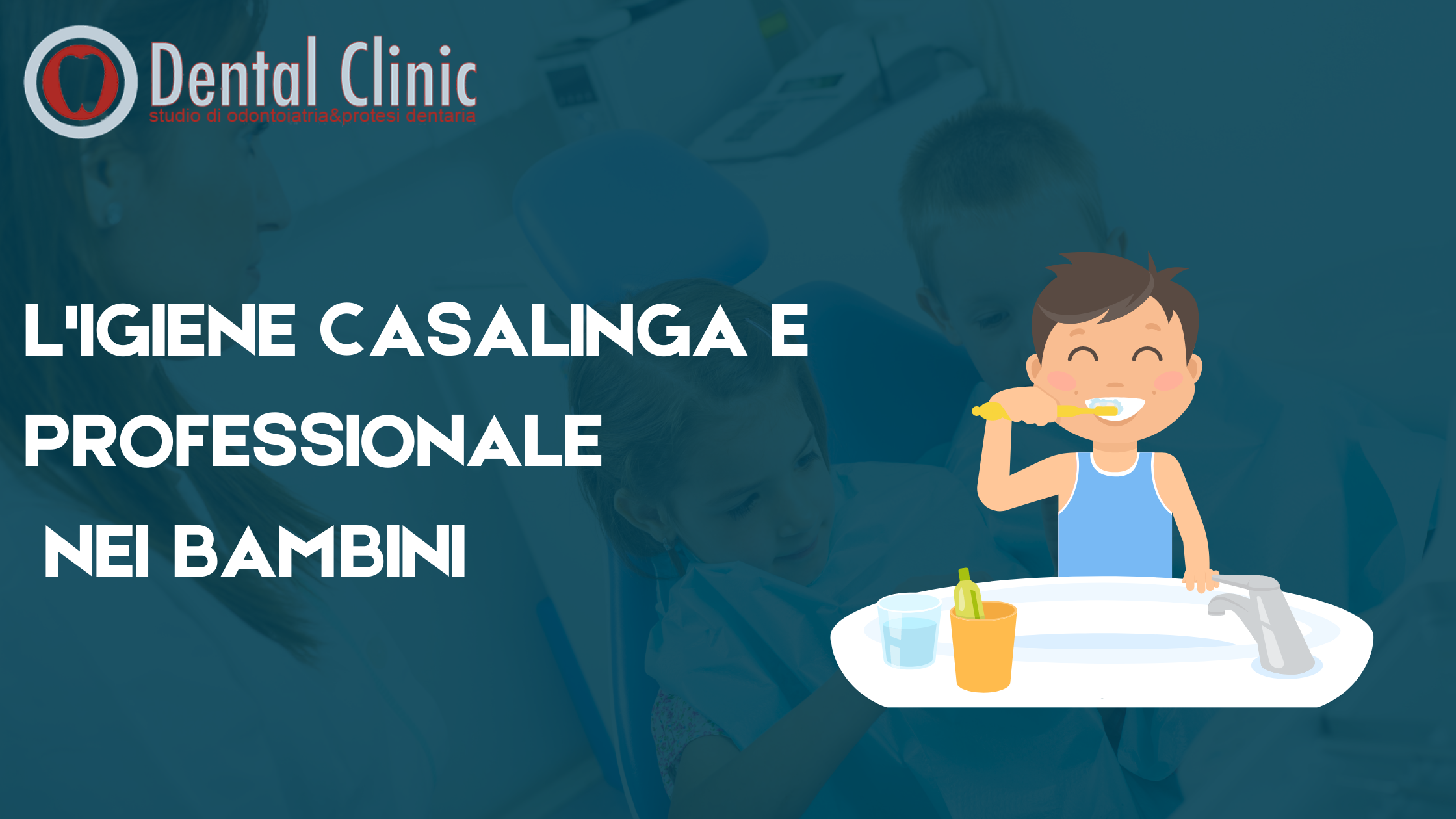 L’igiene casalinga e professionale nei bambini