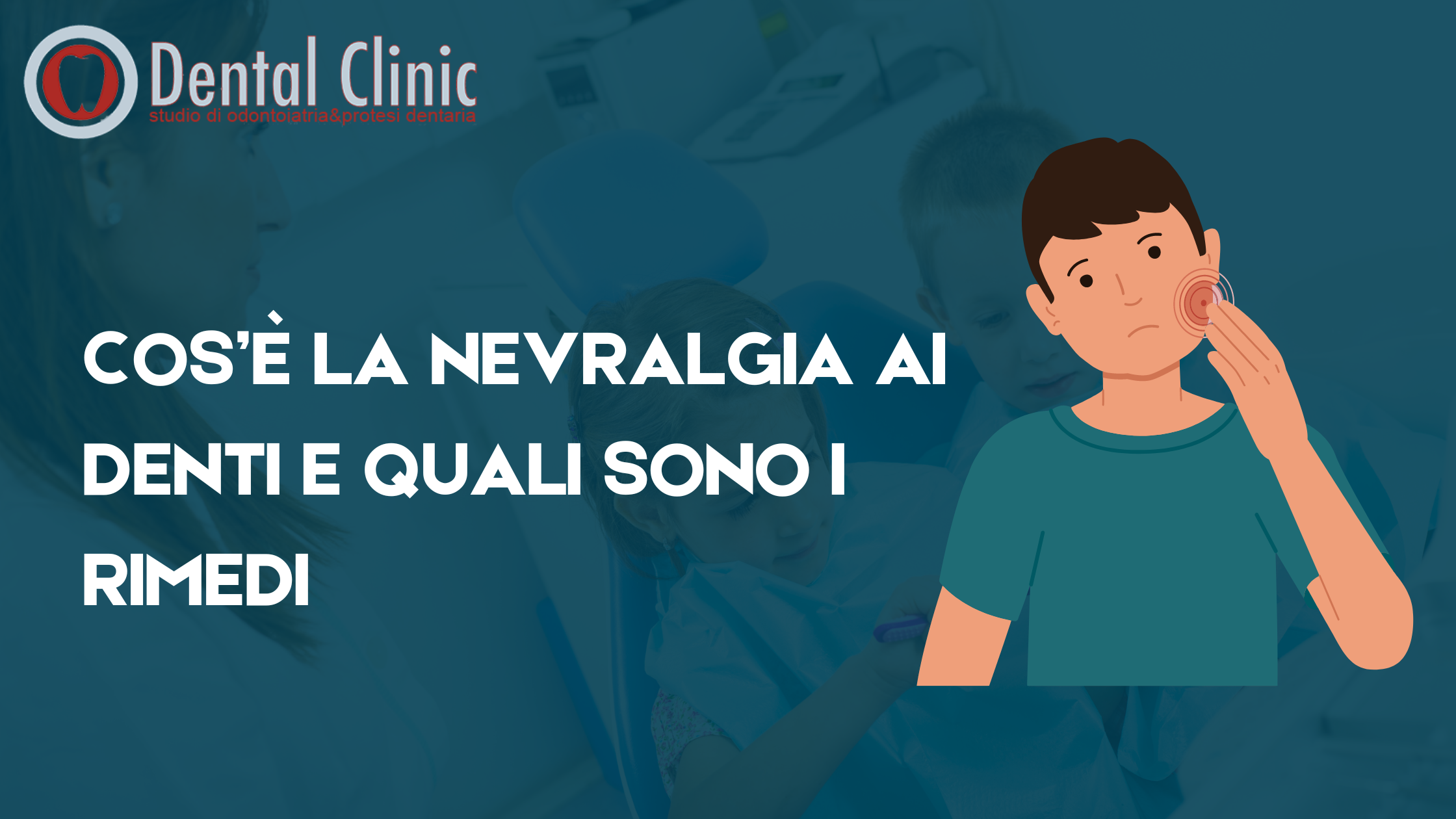 Cos’è la nevralgia ai denti e quali sono i rimedi